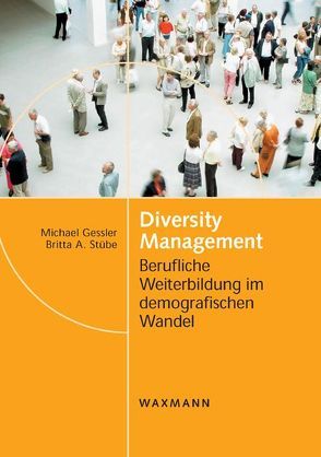 Diversity Management von Gessler,  Michael, Stübe,  Britta A