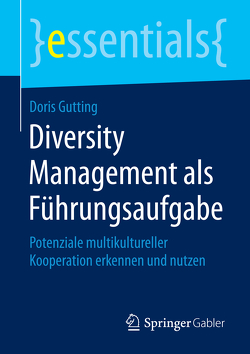 Diversity Management als Führungsaufgabe von Gutting,  Doris