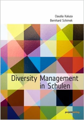 Diversity Management in Schulen von Kaluza,  Claudia, Schimek,  Bernhard