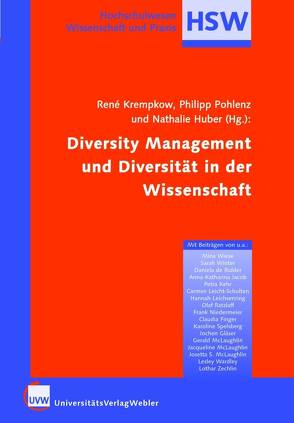 Diversity Management und Diversität in der Wissenschaft von Huber,  Nathalie, Krempkow,  René, Pohlenz,  Philipp