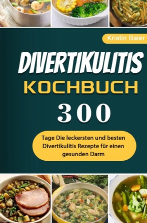 Divertikulitis Kochbuch von Baier,  Kristin