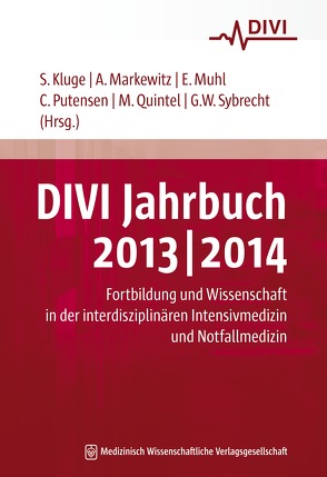 DIVI Jahrbuch 2013/2014 von Kluge,  Stefan, Markewitz,  Andreas, Muhl,  Elke, Putensen,  Christian, Quintel,  Michael, Sybrecht,  Gerhard W.