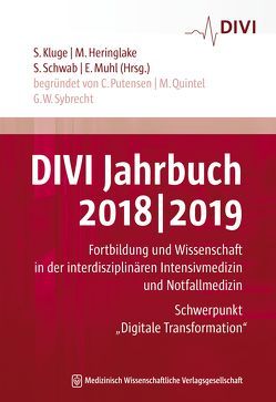 DIVI Jahrbuch 2018/2019 von Heringlake,  Matthias, Kluge,  Stefan, Muhl,  Elke, Schwab,  Stefan