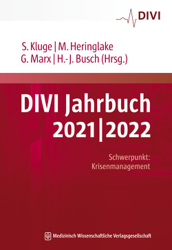 DIVI Jahrbuch 2021/2022 von Busch,  Hans-Jörg, Heringlake,  Matthias, Kluge,  Stefan, Marx,  Gernot