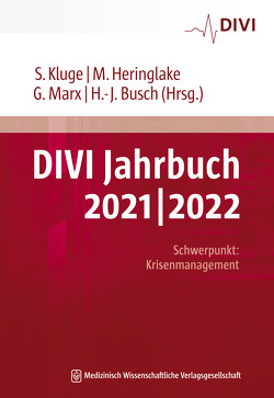 DIVI Jahrbuch 2021/2022 von Busch,  Hans-Jörg, Heringlake,  Matthias, Kluge,  Stefan, Marx,  Gernot
