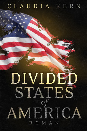 Divided States of America von Kern,  Claudia