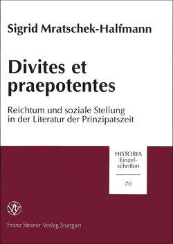 Divites et praepotentes von Mratschek-Halfmann,  Sigrid