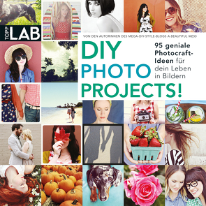 DIY Photo Projects! von Chapman,  Emma, Larson,  Elsie