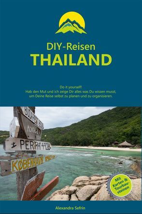 DIY-Reisen – Thailand von Sefrin,  Alexandra