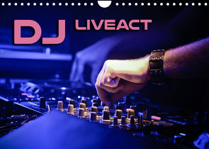 DJ Liveact (Wandkalender 2022 DIN A4 quer) von Bleicher,  Renate
