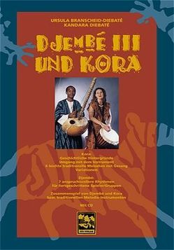 Djembé III und Kora von Branscheid-Diebaté,  Ursula