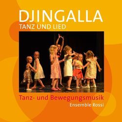 Djingalla | Tanz und Lied von Diederich,  Henner, Rossi,  Ensemble