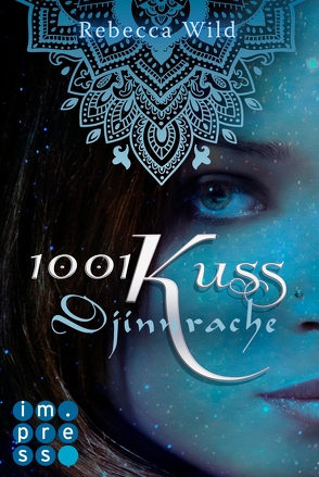 1001 Kuss: Djinnrache (Band 2) von Wild,  Rebecca