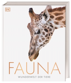 DK Wunderwelten. Fauna – Wunderwelt der Tiere von Harvey,  Derek, Jamie Ambrose, Kokoscha,  Michael