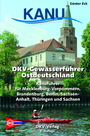 DKV-Gewässerführer für Ostdeutschland von Eck,  Günter