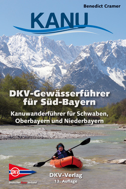 DKV-Gewässerführer für Süd-Bayern von Cramer,  Benedict