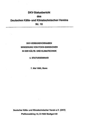 DKV-Verbundvorhaben – Minderung von FCKW-Emissionen in der Kälte- und Klimatechnik von Kruse,  H
