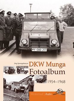 DKW Munga Fotoalbum 1954-1968 von Sprengelmeyer,  Jörg