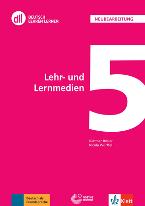 DLL 05: Lehr- und Lernmedien von Rösler,  Dietmar, Würffel,  Nicola