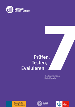 DLL 07: Prüfen, Testen, Evaluieren von Grotjahn,  Rüdiger, Kleppin,  Karin
