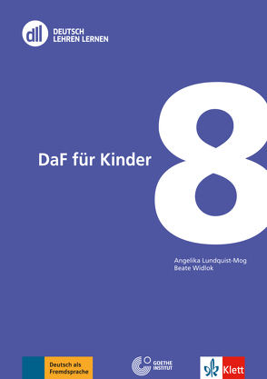 DLL 08: DaF für Kinder von Lundquist-Mog,  Angelika, Widlok,  Beate