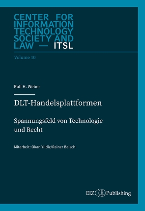 DLT-Handelsplattformen von Thouvenin,  Florent, Weber,  Rolf H.