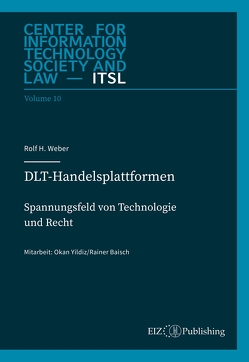 DLT-Handelsplattformen von Thouvenin,  Florent, Weber,  Rolf H.
