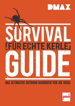 DMAX Survival-Guide für echte Kerle von Vogel,  Johannes