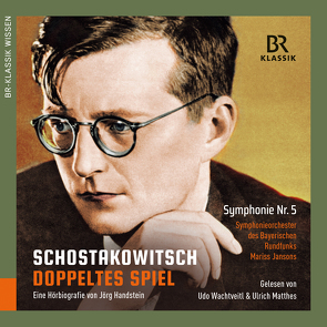 Dmitri Schostakowitsch – Doppeltes Spiel