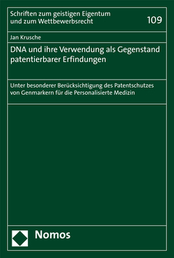 DNA und ihre Verwendung als Gegenstand patentierbarer Erfindungen von Krusche,  Jan