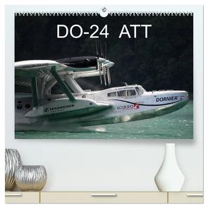 DO-24 ATT (hochwertiger Premium Wandkalender 2024 DIN A2 quer), Kunstdruck in Hochglanz von R Bogner,  J