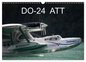 DO-24 ATT (Wandkalender 2024 DIN A3 quer), CALVENDO Monatskalender von R Bogner,  J