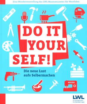 Do it yourself! Die neue Lust aufs Selbermachen. von Lieneke,  Sarah