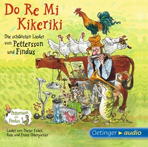 Do Re Mi Kikeriki von Faber,  Dieter, Nordqvist,  Sven, Oberpichler,  Frank, Oberpichler,  Rale