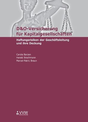 D&O-Versicherung für Kapitalgesellschaften von Barzen,  Carola, Brachmann,  Harald, Braun,  Marcel P