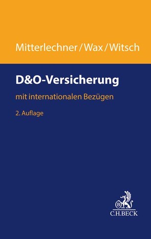 D&O-Versicherung von Gruber,  Michael, Mitterlechner,  Hermann, Wax,  Thomas, Witsch,  Hendrik