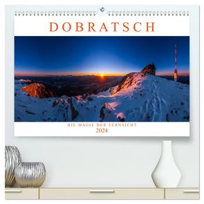 DOBRATSCH – Die Magie der Fernsicht (hochwertiger Premium Wandkalender 2024 DIN A2 quer), Kunstdruck in Hochglanz von Günter Zöhrer - www.diekraftdessehens.de,  Dr.
