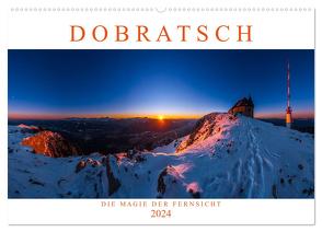 DOBRATSCH – Die Magie der Fernsicht (Wandkalender 2024 DIN A2 quer), CALVENDO Monatskalender von Günter Zöhrer - www.diekraftdessehens.de,  Dr.