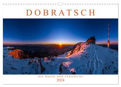 DOBRATSCH – Die Magie der Fernsicht (Wandkalender 2024 DIN A3 quer), CALVENDO Monatskalender von Günter Zöhrer - www.diekraftdessehens.de,  Dr.