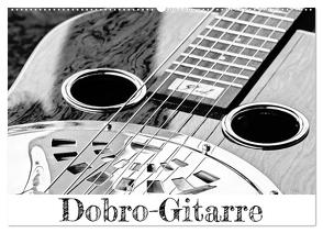 Dobro-Gitarre (Wandkalender 2024 DIN A2 quer), CALVENDO Monatskalender von Drafz,  Silvia
