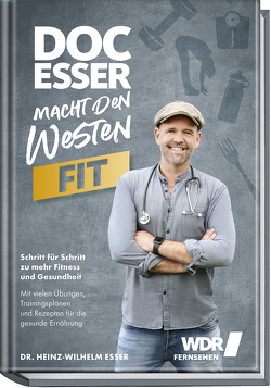 Doc Esser macht den Westen fit von Esser,  Heinz-Wilhelm, Matthaei,  Bettina, Schüler,  Hubertus