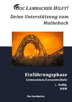 Doc Lambacher hilft! Deine Unterstützung zum Mathebuch – Gymnasium/Gesamtschule Einführungsphase (NRW) von Lambacher,  Doc, Pannwitz,  Frank