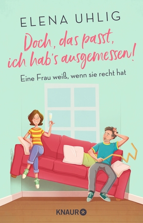 Doch, das passt, ich hab’s ausgemessen! von Uhlig,  Elena