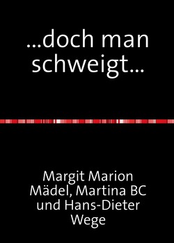 …doch man schweigt… von Mädel,  Margit Marion