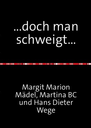 …doch man schweigt… von Mädel,  Margit Marion