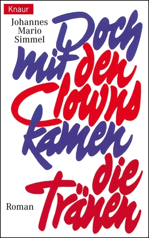 Doch mit den Clowns kamen die Tränen von Simmel,  Johannes Mario