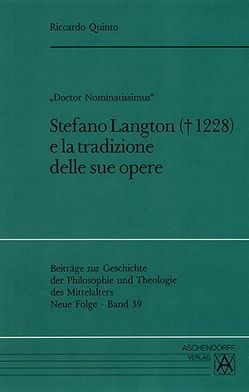 „Doctor Nominatissimus“. Stefano Langton e la tradizione delle sue opere von Quinto,  Riccardo