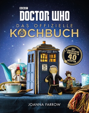 Doctor Who: Das offizielle Kochbuch von Farrow,  Joanna, Hamilton,  Haarala, Kasprzak,  Andreas