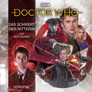 Doctor Who: Das Schwert der Ritterin von Adams,  Guy, Malzacher,  Axel