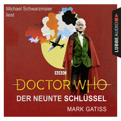 Doctor Who – Der neunte Schlüssel von Gatiss,  Mark, Schwarzmaier,  Michael